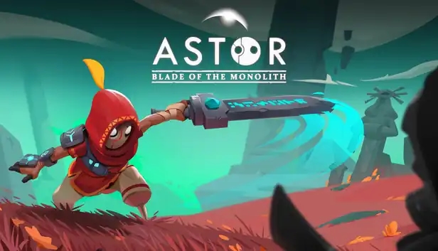 Astor: Blade of the Monolith