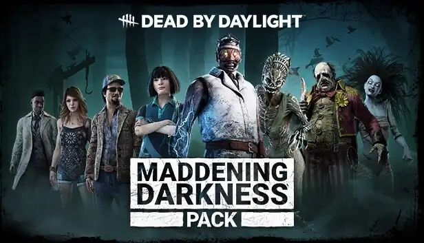 Dead by Daylight - Maddening Darkness Pack