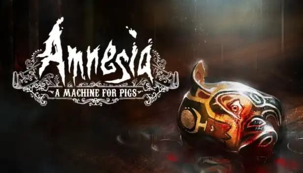 Amnesia: A Machine for Pigs cover