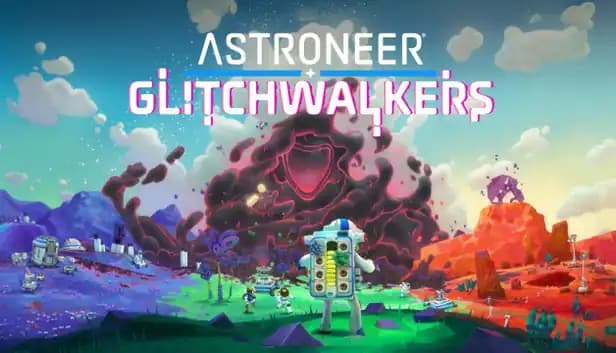 Astroneer: Glitchwalkers cover