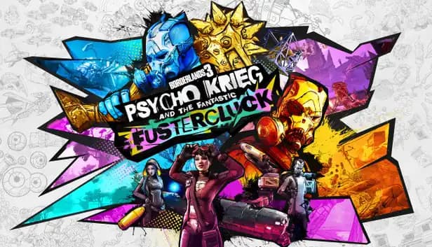 Borderlands 3: Psycho Krieg and the Fantastic FusterCluck cover