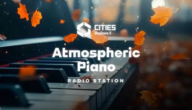 Cities: Skylines II - Atmospheric Piano Channel cover