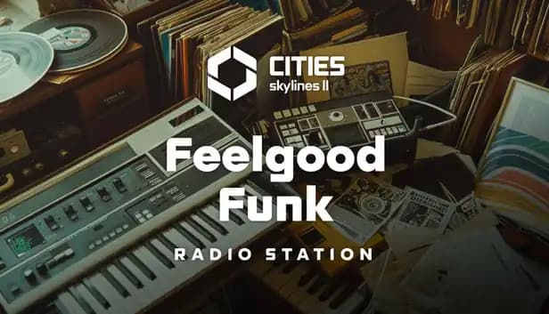 Cities: Skylines II - Feelgood Funk Radio cover
