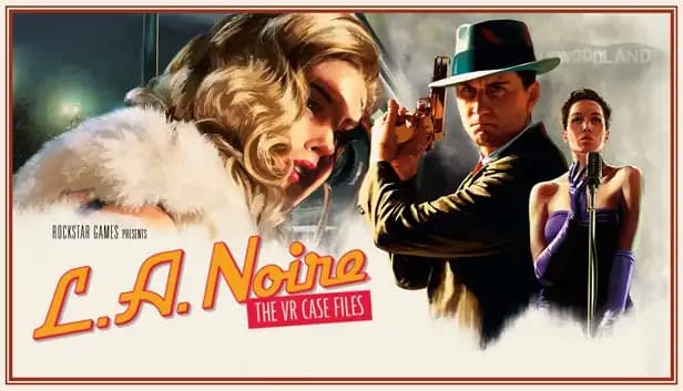 L.A. Noire: The VR Case Files cover
